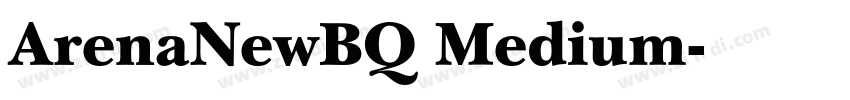 ArenaNewBQ Medium字体转换 ArenaNewBQ Medium字体转换